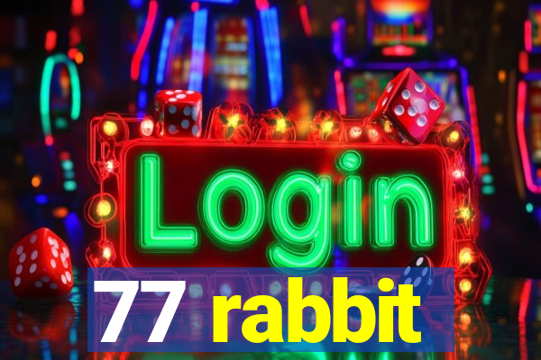 77 rabbit